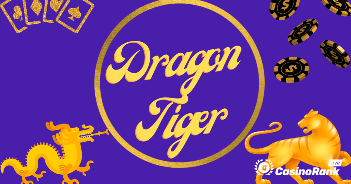 Dragon or Tiger - Kako igrati Playtech's Dragon Tiger